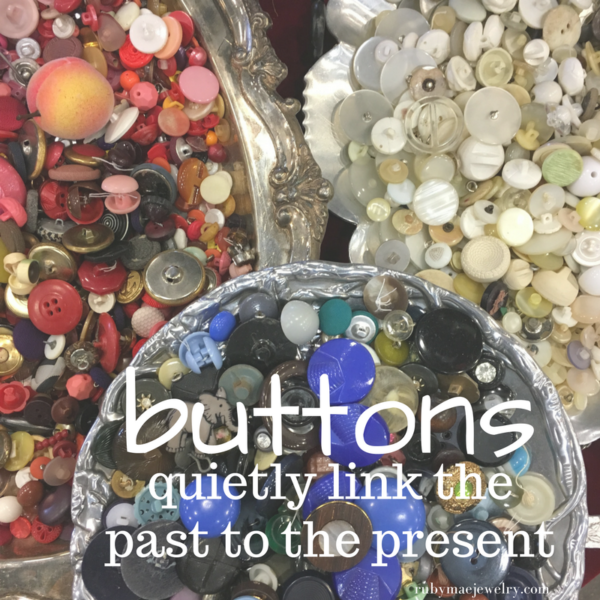 Buttons Link The Past To The Present