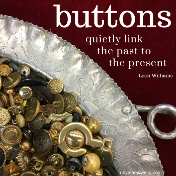 Buttons quietly link the past to the present.